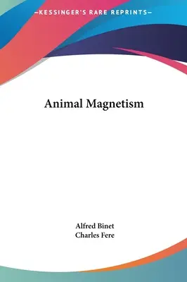 Magnetyzm zwierząt - Animal Magnetism