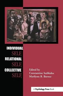 Jaźń indywidualna, jaźń relacyjna, jaźń zbiorowa - Individual Self, Relational Self, Collective Self