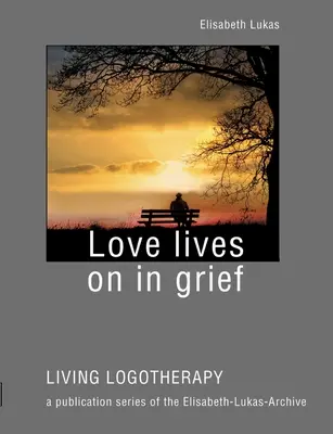 Miłość żyje w smutku - Love lives on in grief