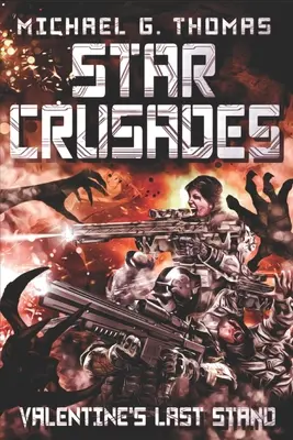 Gwiezdne krucjaty: Valentine's Last Stand - Star Crusades: Valentine's Last Stand