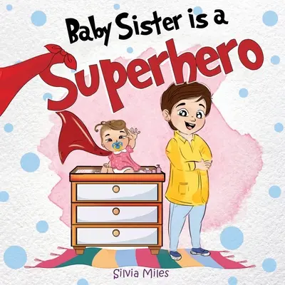 Młodsza siostra jest superbohaterką - Baby Sister is a Superhero