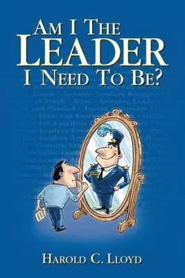 Czy jestem liderem, którym muszę być? - Am I the Leader I Need to be?