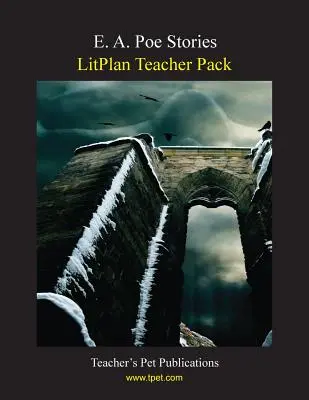 Litplan Teacher Pack: Opowiadania E. A. Poe - Litplan Teacher Pack: E. A. Poe Stories