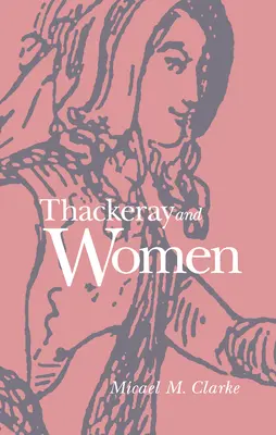 Thackeray i kobiety - Thackeray and Women