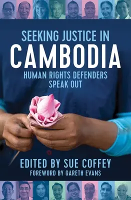 Poszukiwanie sprawiedliwości w Kambodży: obrońcy praw człowieka zabierają głos - Seeking Justice in Cambodia: Human Rights Defenders Speak Out