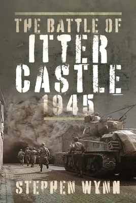 Bitwa o zamek Itter, 1945 - The Battle of Itter Castle, 1945