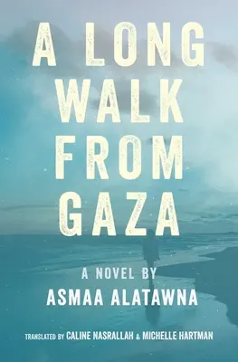 Długa droga z Gazy - A Long Walk from Gaza
