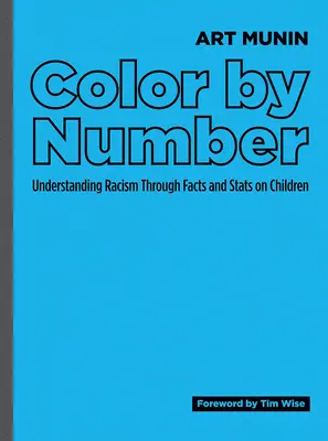 Kolor po numerze: Zrozumieć rasizm poprzez fakty i statystyki dotyczące dzieci - Color by Number: Understanding Racism Through Facts and STATS on Children