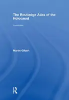 The Routledge Atlas of the Holocaust