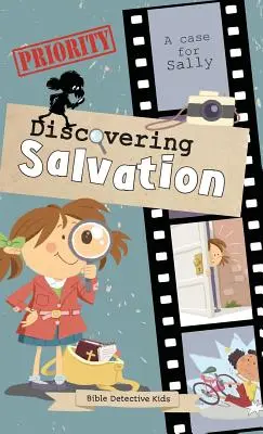 Odkrywanie zbawienia: Sprawa dla Sally - Discovering Salvation: A case for Sally