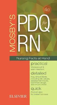 Mosby's PDQ for RN: Praktyczny, Szczegółowy, Szybki - Mosby's PDQ for RN: Practical, Detailed, Quick