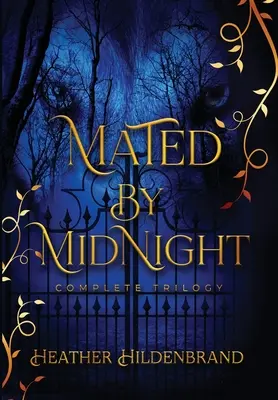 Mated by Midnight: Kompletna seria - Mated by Midnight: The Complete Series