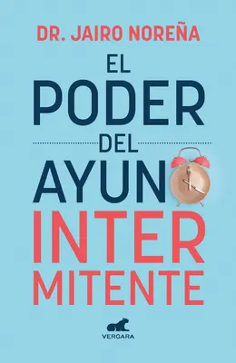 El Poder del Ayuno Intermitente / Potęga przerywanego postu - El Poder del Ayuno Intermitente / The Power of Intermittent Fasting