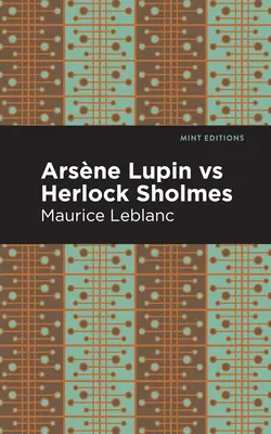 Arsene Lupin kontra Herlock Sholmes: wydanie w dużym formacie - Arsene Lupin Vs Herlock Sholmes: Large Print Edition