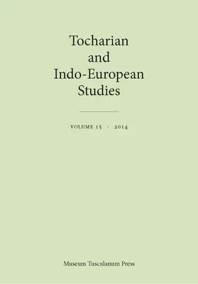 Studia tocharskie i indoeuropejskie, tom 15 - Tocharian and Indo-European Studies, Volume 15