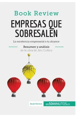 Empresas que sobresalen de Jim Collins (Anlisis de la obra): La excelencia empresarial a tu alcance