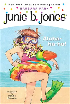 Junie B., pierwszoklasistka: Aloha-Ha-Ha! - Junie B., First Grader: Aloha-Ha-Ha!