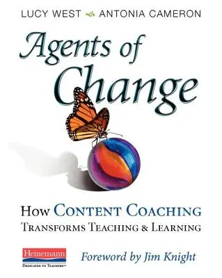 Agenci zmian: Jak coaching treści zmienia nauczanie i uczenie się - Agents of Change: How Content Coaching Transforms Teaching and Learning