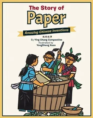 Historia papieru: Niesamowite chińskie wynalazki - The Story of Paper: Amazing Chinese Inventions