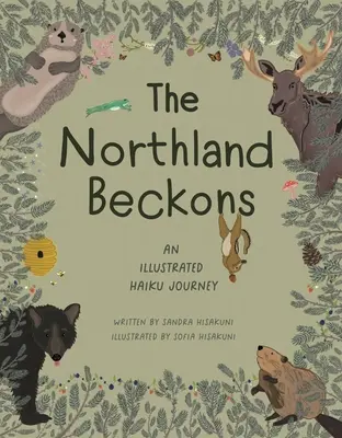 The Northland Beckons: Ilustrowana podróż Haiku - The Northland Beckons: An Illustrated Haiku Journey