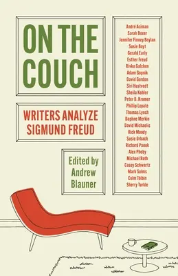 Na kanapie: Pisarze analizują Zygmunta Freuda - On the Couch: Writers Analyze Sigmund Freud