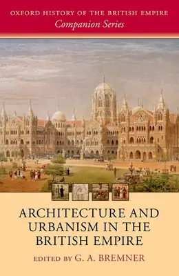 Architektura i urbanistyka w Imperium Brytyjskim - Architecture and Urbanism in the British Empire