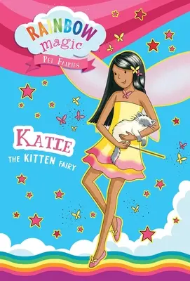 Tęczowe Magiczne Wróżki Zwierzęta Książka #1: Kocia wróżka Katie - Rainbow Magic Pet Fairies Book #1: Katie the Kitten Fairy