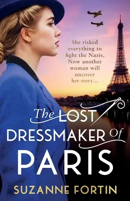 Zaginiona krawcowa z Paryża: Przejmująca i trzymająca w napięciu opowieść o II wojnie światowej - The Lost Dressmaker of Paris: A completely heartbreaking and gripping World War 2 page-turner