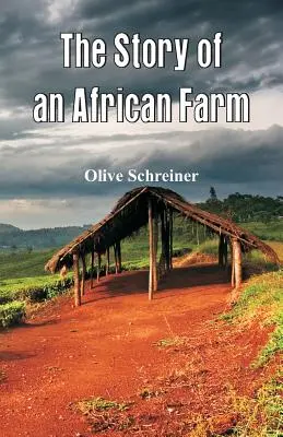 Historia afrykańskiej farmy - The Story of an African Farm