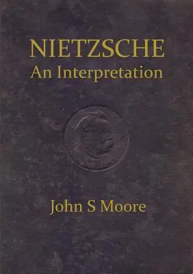 Nietzsche i jego interpretacja - Nietzsche an Interpretation