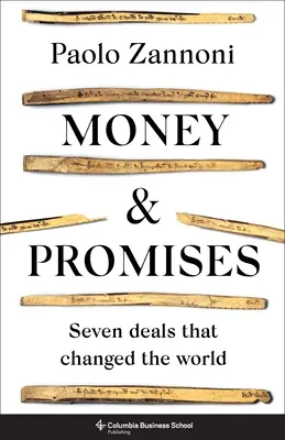 Pieniądze i obietnice: Siedem transakcji, które zmieniły świat - Money and Promises: Seven Deals That Changed the World