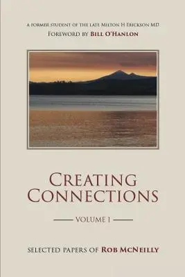 Creating Connections: Wybrane artykuły Roba McNeilly'ego - Creating Connections: Selected Papers of Rob McNeilly