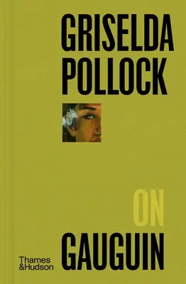 Griselda Pollock o Gauguinie - Griselda Pollock on Gauguin