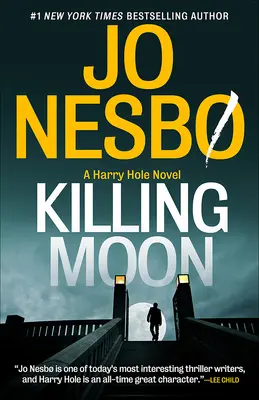 Zabójczy księżyc: Powieść o Harrym Hole - Killing Moon: A Harry Hole Novel