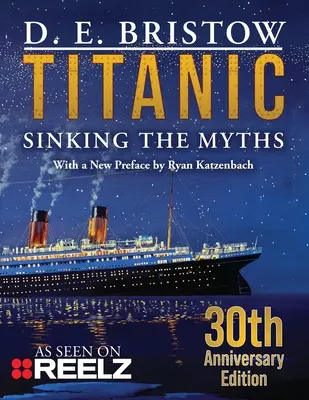 Titanic: zatapianie mitów - Titanic: Sinking The Myths