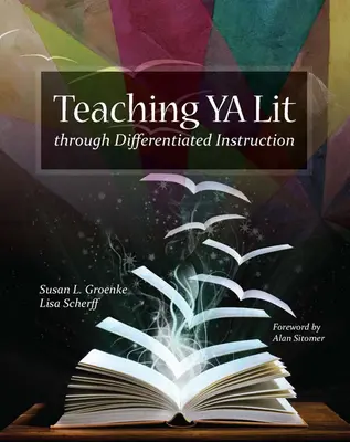 Nauczanie literatury YA poprzez zróżnicowane instrukcje - Teaching YA Lit Through Differentiated Instruction