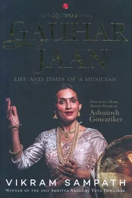 Nazywam się Gauhar Jaan - My Name is Gauhar Jaan