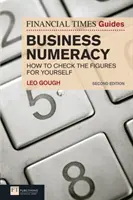 Financial Times Guide to Business Numeracy, The