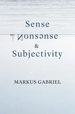 Sens, nonsens i subiektywność - Sense, Nonsense, and Subjectivity