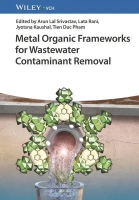 Ramy metalowo-organiczne do usuwania zanieczyszczeń ze ścieków - Metal Organic Frameworks for Wastewater Contaminant Removal