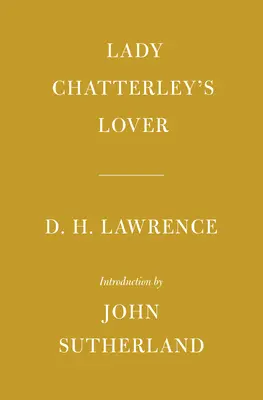 Kochanek Lady Chatterley: Wstęp Johna Sutherlanda - Lady Chatterley's Lover: Introduction by John Sutherland