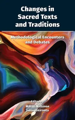 Zmiany w świętych tekstach i tradycjach: Metodologiczne spotkania i debaty - Changes in Sacred Texts and Traditions: Methodological Encounters and Debates