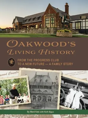 Żywa historia Oakwood: Od klubu Progress do nowej przyszłości - historia rodziny - Oakwood's Living History: From the Progress Club to a New Future - A Family History