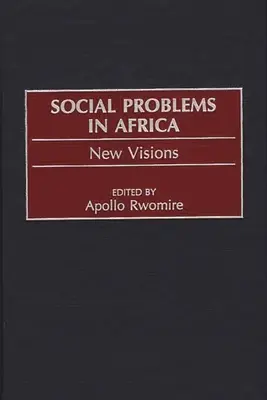 Problemy społeczne w Afryce: Nowe wizje - Social Problems in Africa: New Visions
