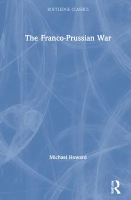 Wojna francusko-pruska - The Franco-Prussian War