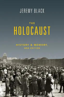 Holokaust: Historia i pamięć - The Holocaust: History and Memory