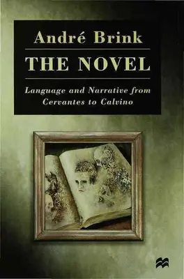 Powieść: Język i narracja od Cervantesa do Calvino - The Novel: Language and Narrative from Cervantes to Calvino