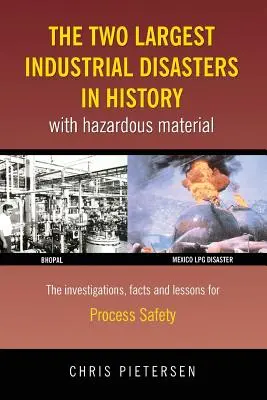 Dwie największe katastrofy przemysłowe w historii z udziałem niebezpiecznych materiałów - The Two Largest Industrial Disasters in History with Hazardous Material