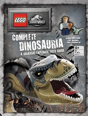 Lego(r) Jurassic World(tm) Complete Dinosauria: Przewodnik terenowy jurajskiego odkrywcy - Lego(r) Jurassic World(tm) Complete Dinosauria: A Jurassic Explorer Field Guide