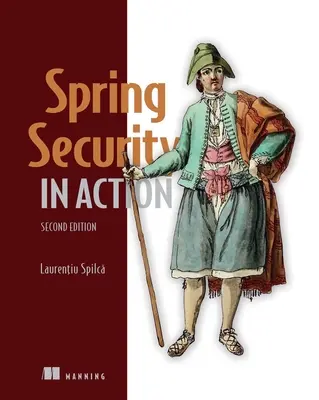 Wiosenne bezpieczeństwo w działaniu, wydanie drugie - Spring Security in Action, Second Edition